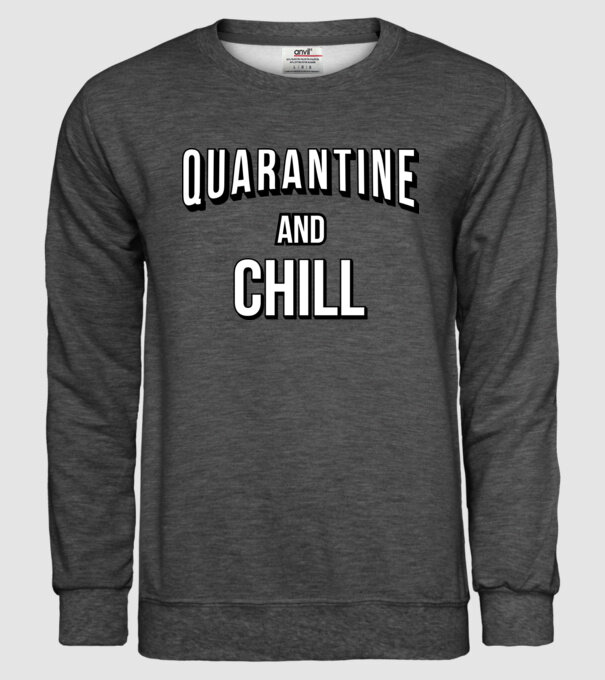 Quarantine and Chill model gri închis pe tricou