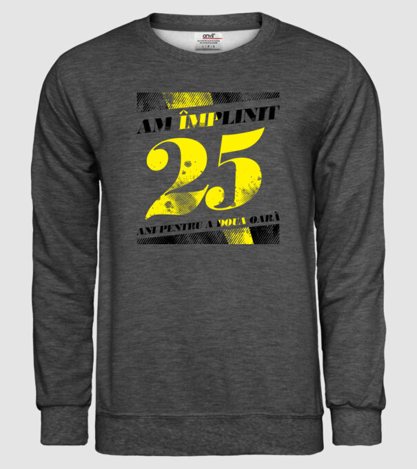 Am împlinit 25 ani pentru a doua oară model gri închis pe tricou