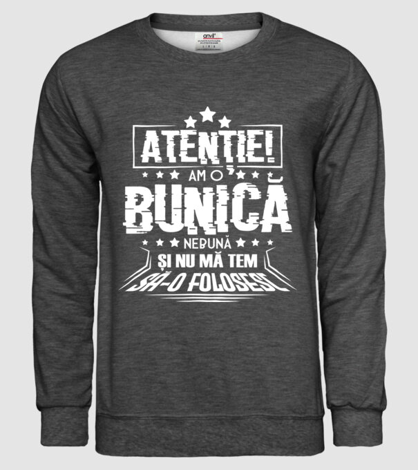 Atenție! Am o bunică nebună și nu mă tem să o folosesc. model gri închis pe tricou