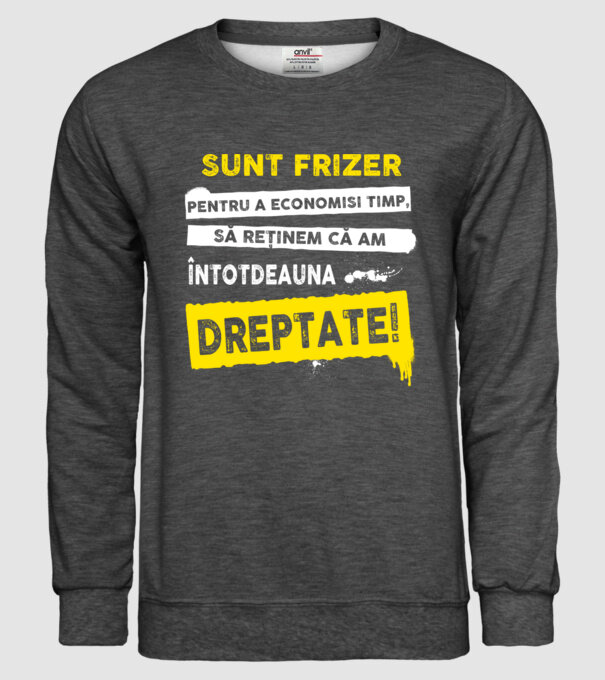 Sunt frizer, pentru a economisi timp, să reținem că am întotdeauna dreptate! model gri închis pe tricou