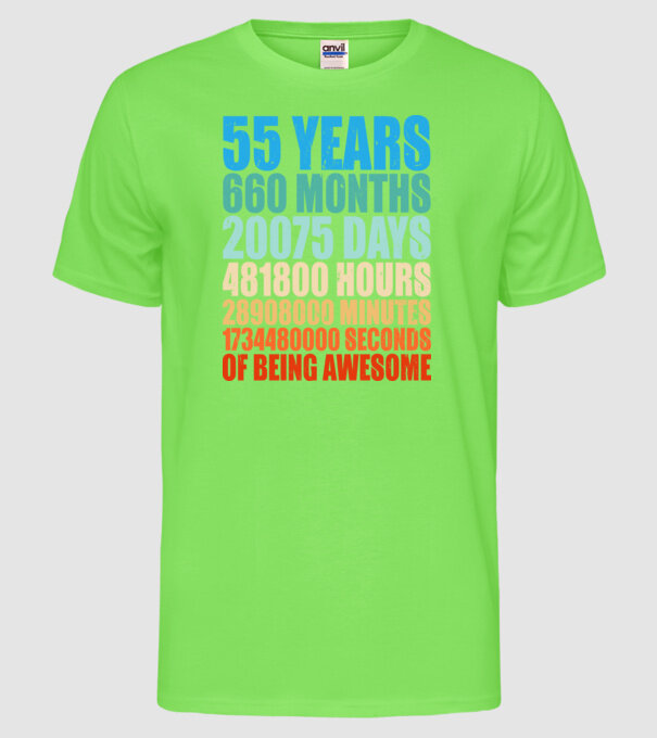 55 years of being awesome model verde neon pe tricou
