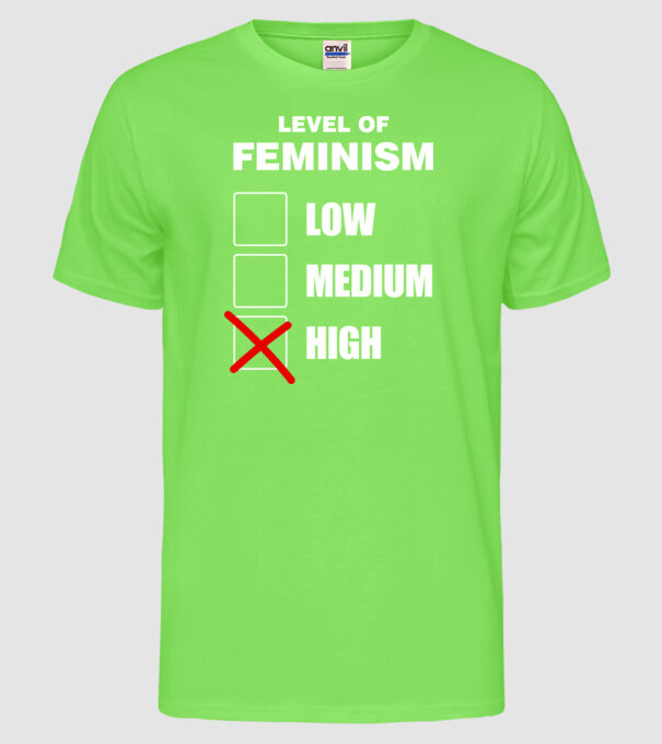 Nivelurile feminismului model verde neon pe tricou