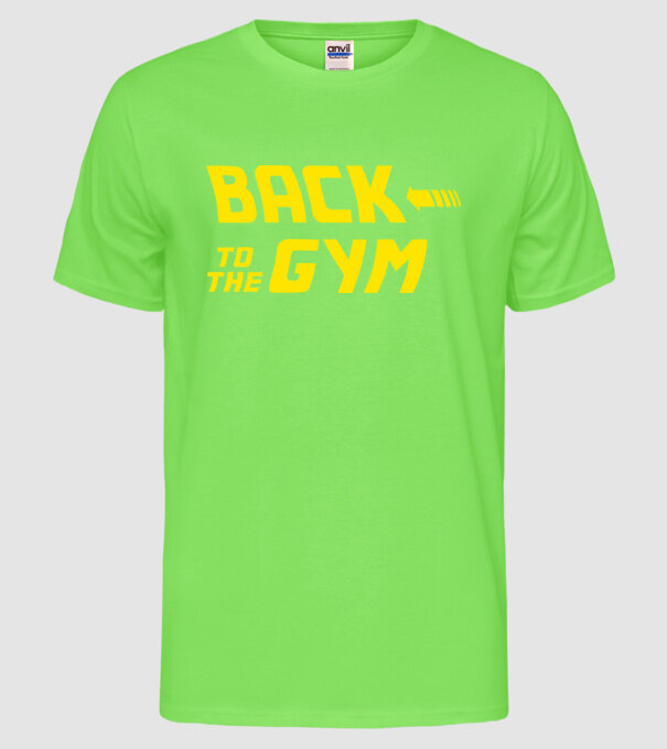 Back to the gym model verde neon pe tricou