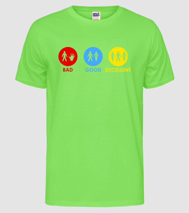 Bad, Good, Excellent model verde neon pe tricou