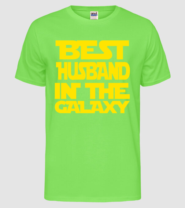 best husband in the galaxy model verde neon pe tricou