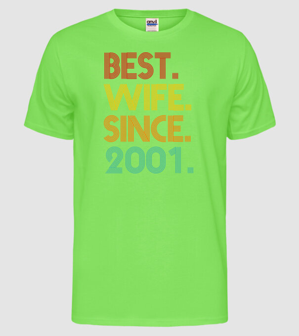 best wife since 2001 retro model verde neon pe tricou