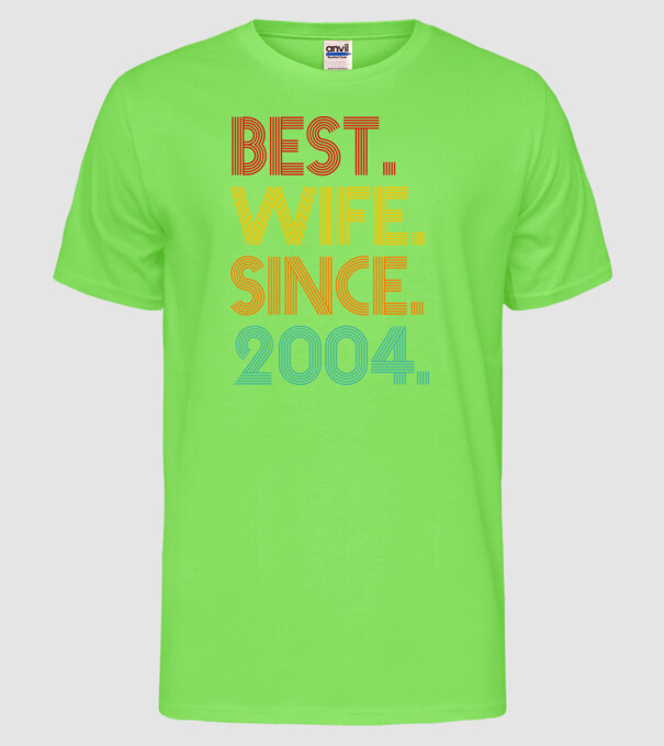 best wife since 2004 retro model verde neon pe tricou