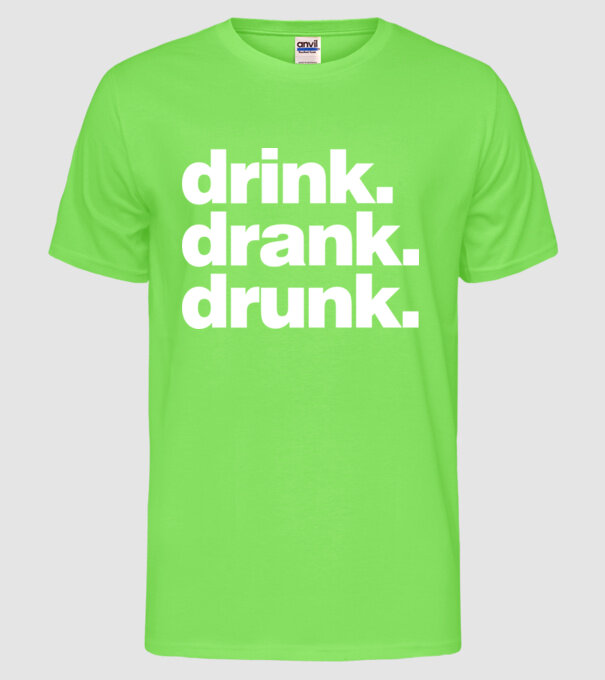 drink drank drunk2 model verde neon pe tricou
