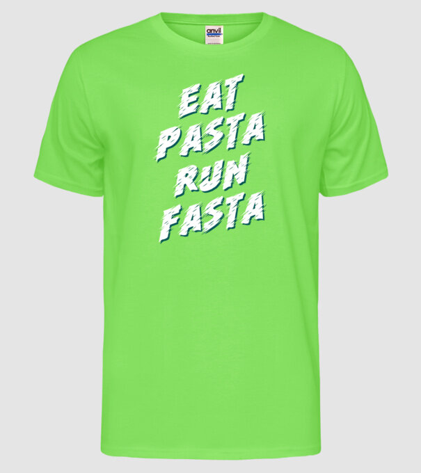 eat pasta run fasta model verde neon pe tricou