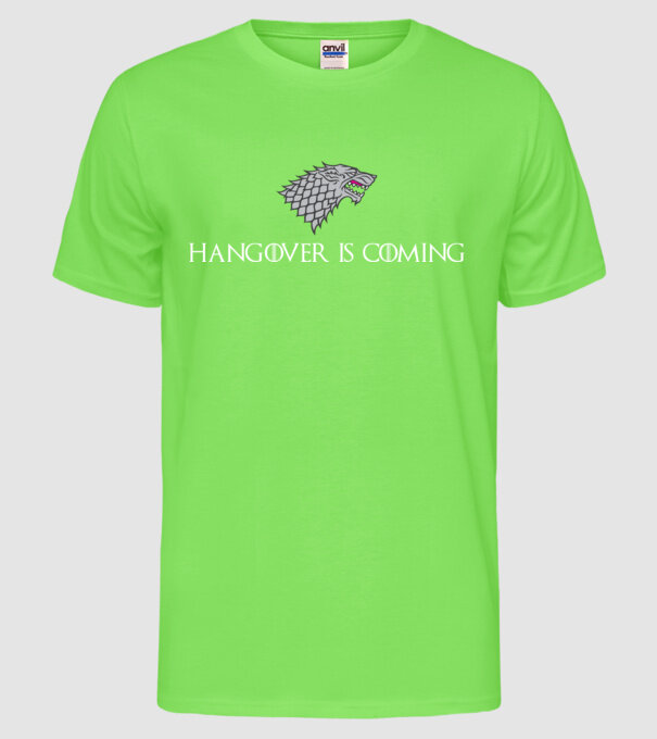 Hangover is coming model verde neon pe tricou