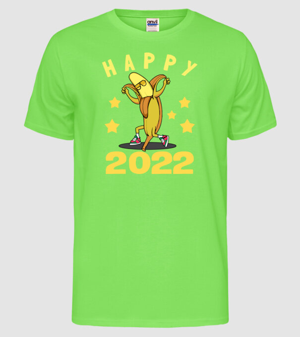 Happy new year Banana model verde neon pe tricou