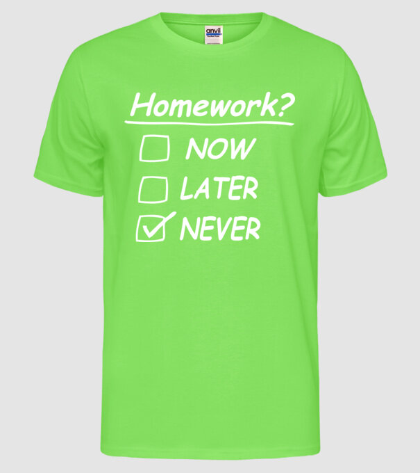 Homework never model verde neon pe tricou