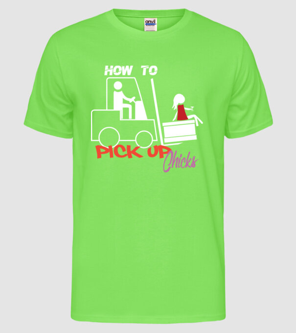 How to Pick up Chicks model verde neon pe tricou