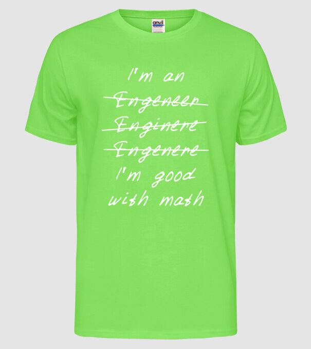 'I''m good with math' model verde neon pe tricou