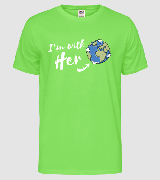 'i''m with her' model verde neon pe tricou