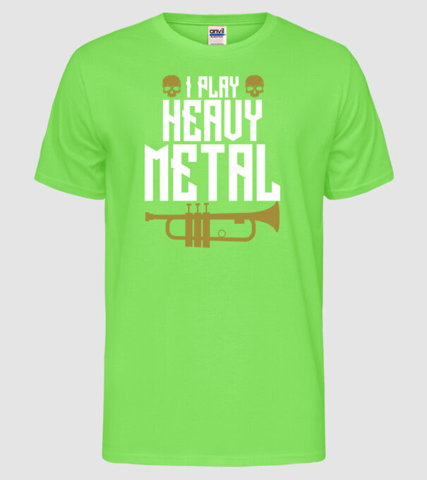 I play heavy metal trumpet model verde neon pe tricou