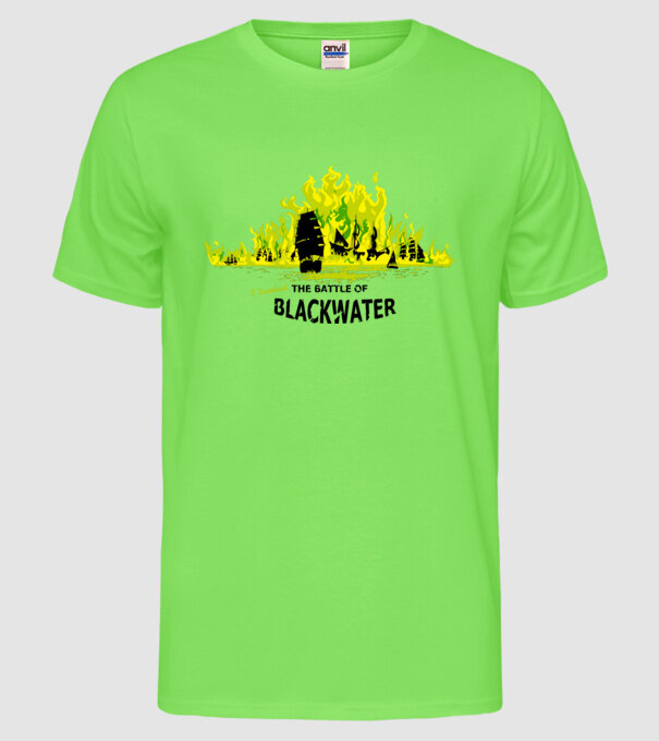 I Survived The Battle of Blackwater model verde neon pe tricou
