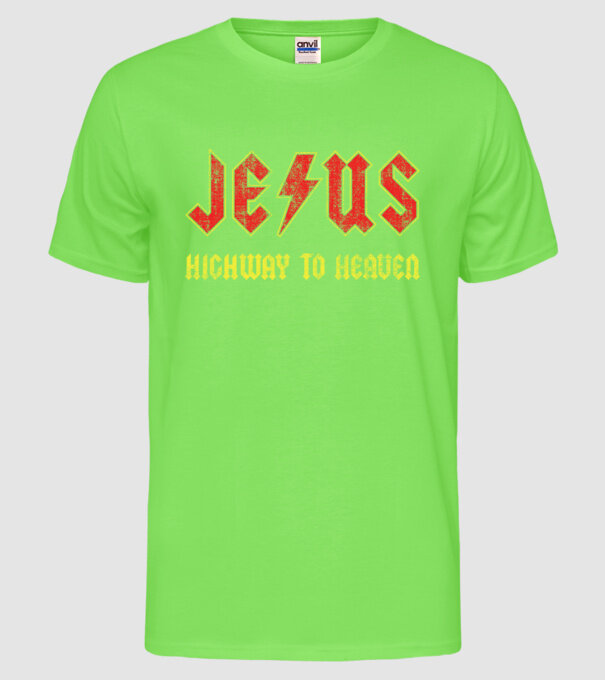 JESUS HIGHWAY TO HEAVEN model verde neon pe tricou