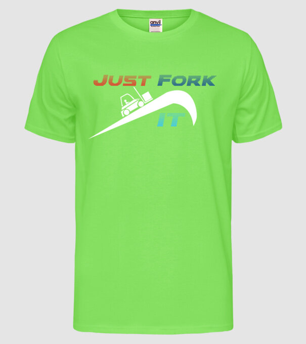 Just Fork It model verde neon pe tricou