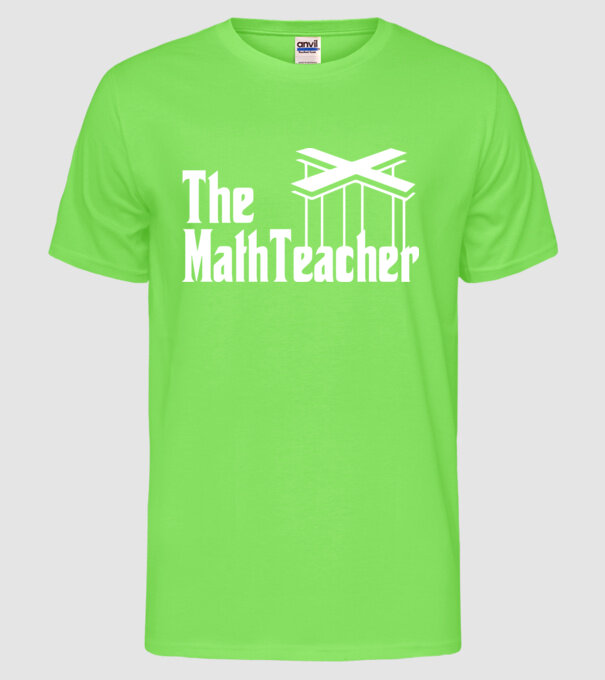 Profesor de matematică Mathteacher Godfather model verde neon pe tricou