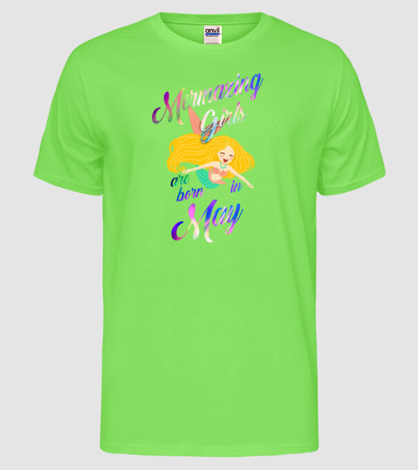 Mermazing girls are born may model verde neon pe tricou