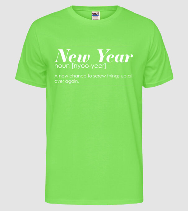 New year definition model verde neon pe tricou