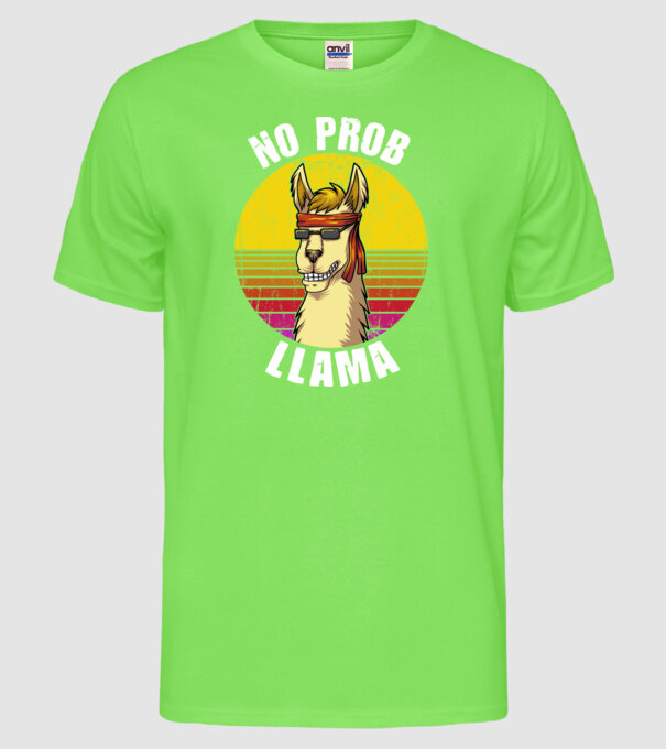 No Prob LLama - Láma model verde neon pe tricou
