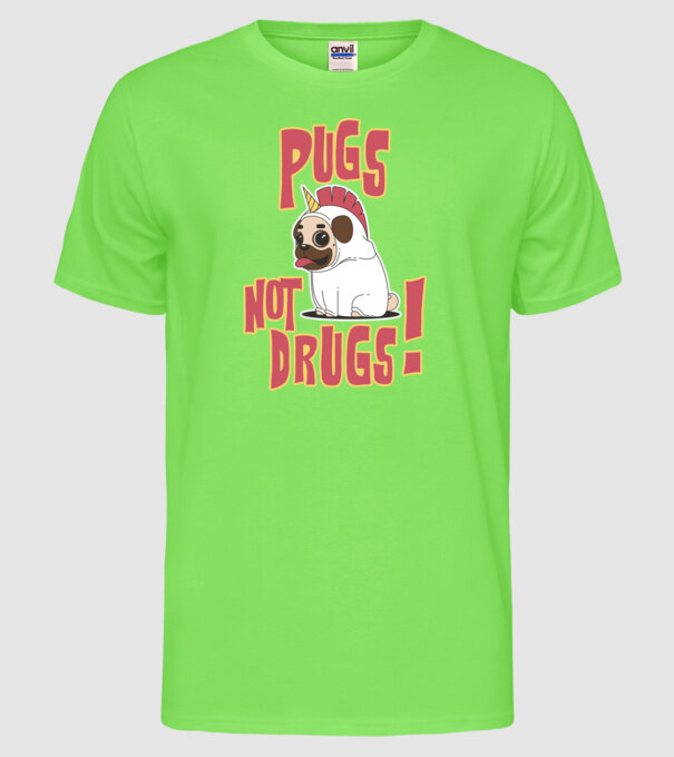 Pugs not drugs model verde neon pe tricou