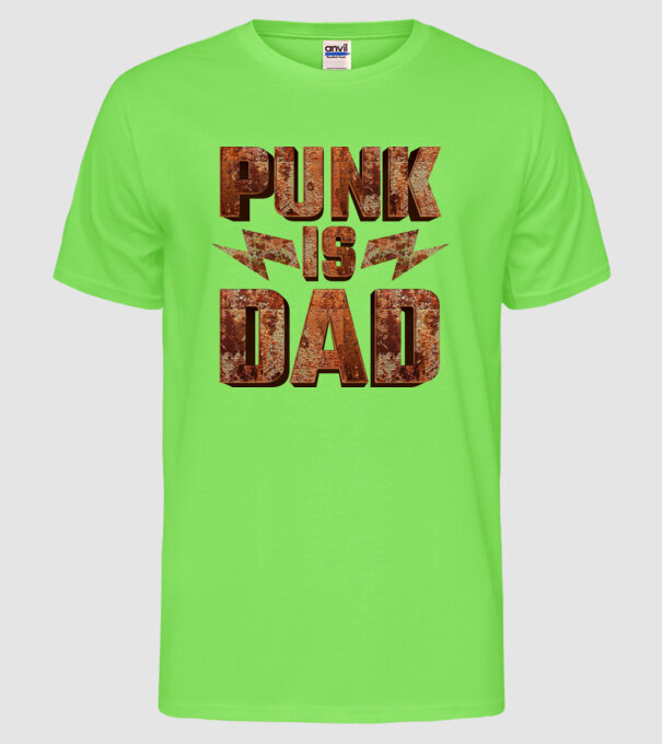 PUNK IS DAD model verde neon pe tricou