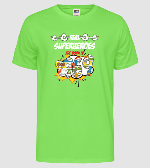 real superheroes are born in 1969 model verde neon pe tricou