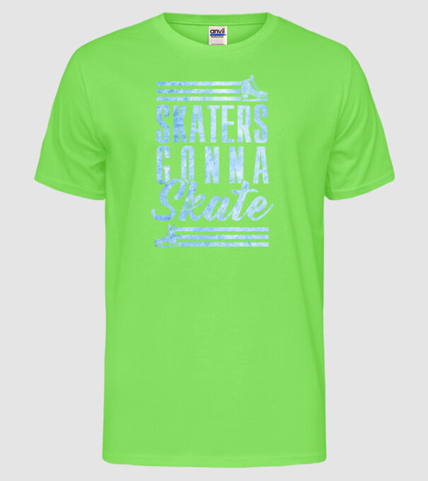 skaters gonna skate model verde neon pe tricou
