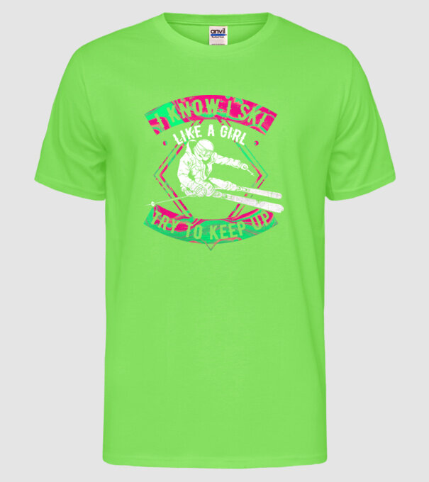 Skiing like a girl model verde neon pe tricou