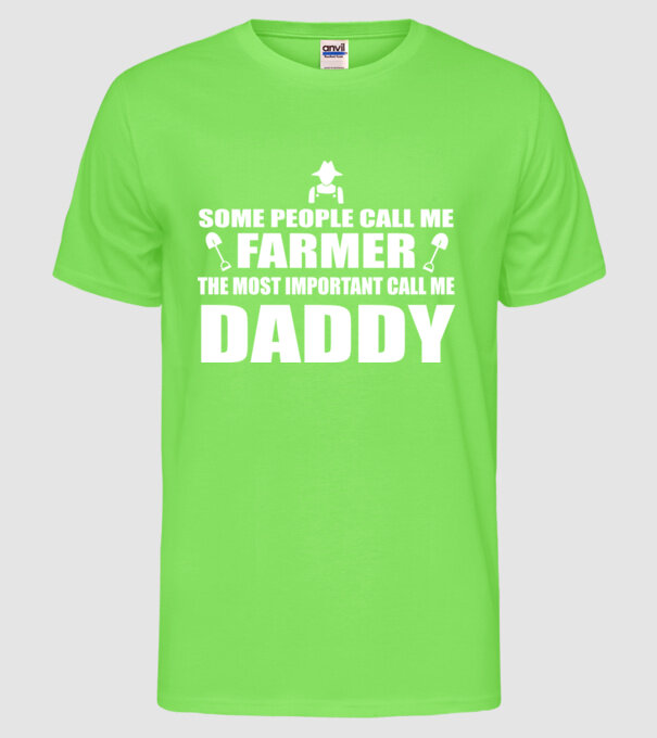 Some people call me farmer pentru Tata model verde neon pe tricou