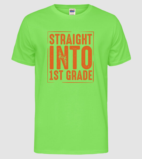 Straight into 1st grade model verde neon pe tricou