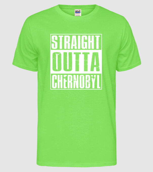 Straight outta Chernobyl model verde neon pe tricou