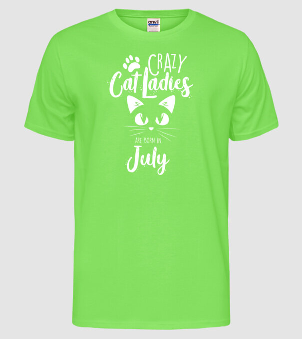 Crazy Cat Ladies are born in July model verde neon pe tricou