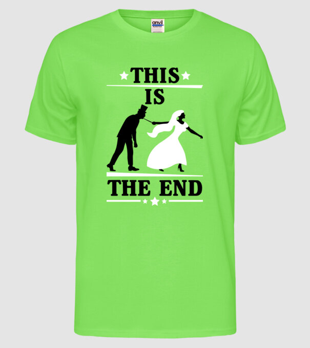 this is the end model verde neon pe tricou