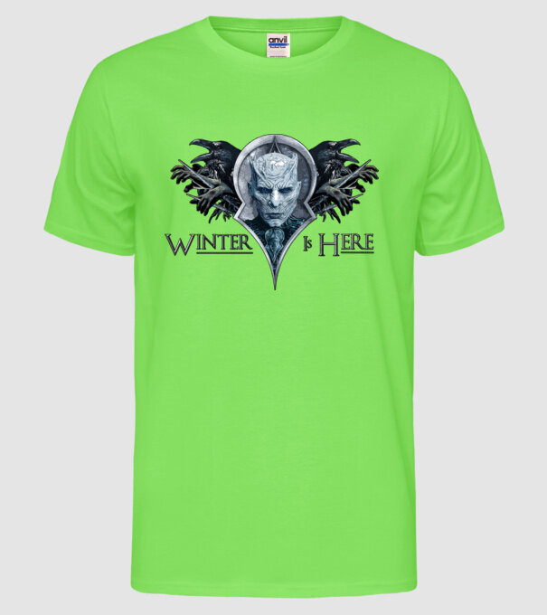 Winter is Here model verde neon pe tricou