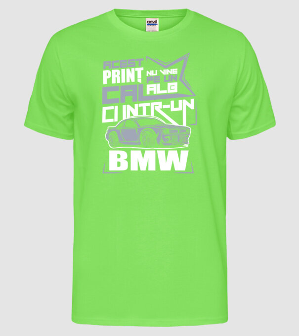 Acest prinț nu vine pe un cal alb, ci într-un BMW model verde neon pe tricou