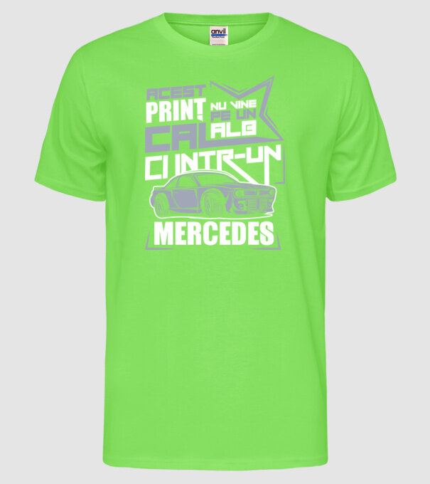 Acest prinț nu vine pe un cal alb, ci într-un Mercedes model verde neon pe tricou
