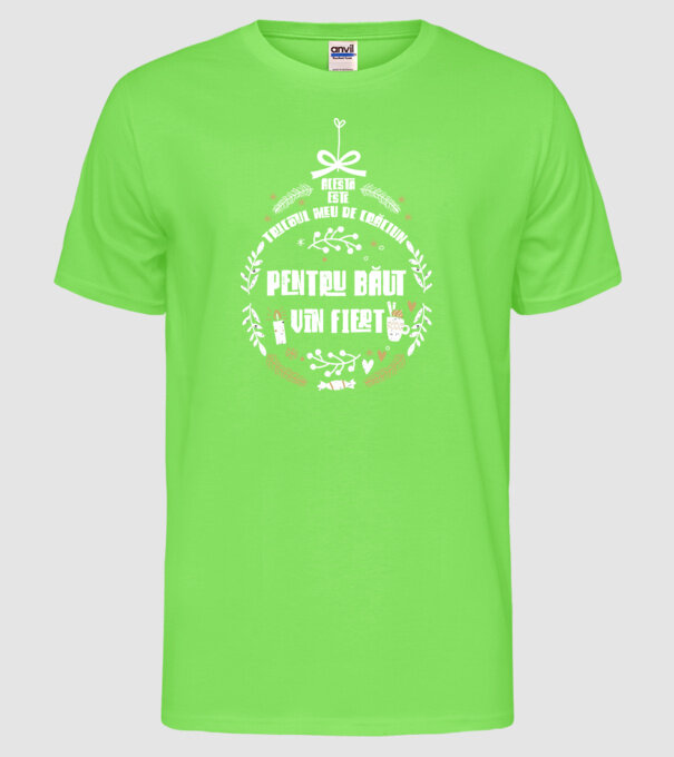 acesta este tricoul meu de Crăciun_pentru băut vin fiert model verde neon pe tricou