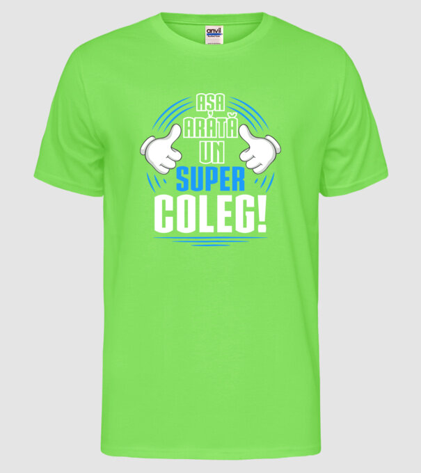 Așa arată un super coleg D4769145 model verde neon pe tricou