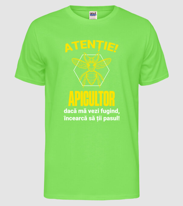Atenție, apicultor! Dacă mă vezi fugind, încearcă să ții pasul! model verde neon pe tricou