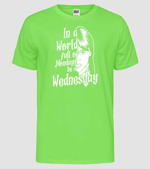 Be a Wednesday model verde neon pe tricou