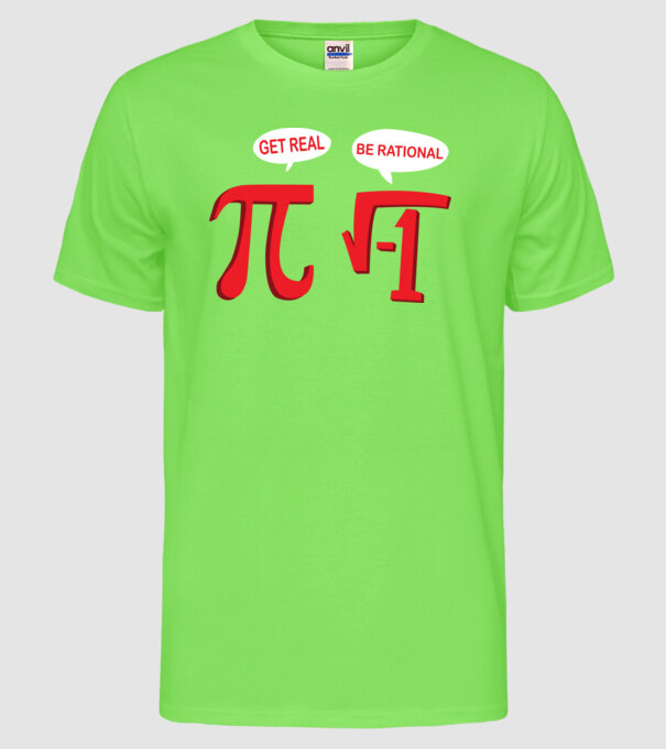 Be rational PI model verde neon pe tricou