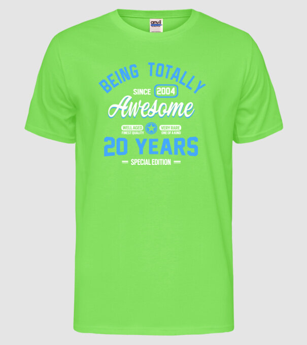 Being totally awesome 20 model verde neon pe tricou