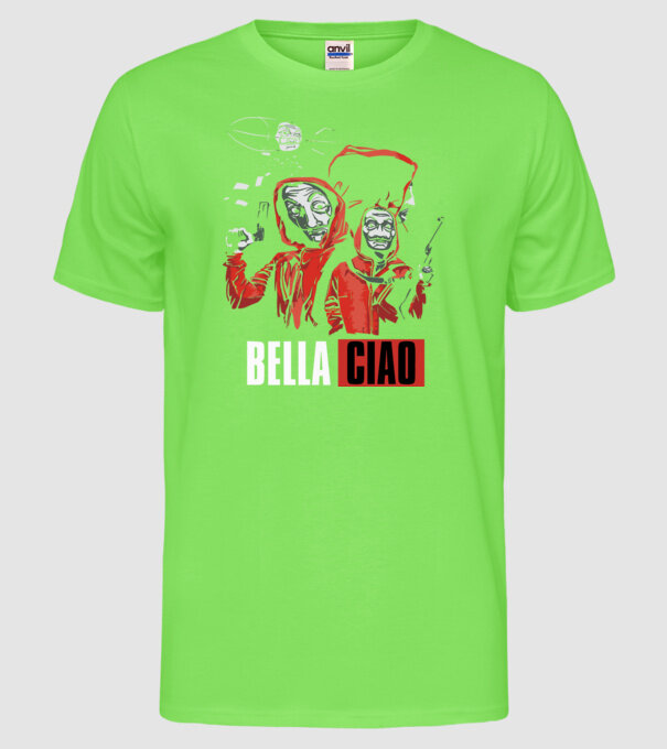 bella ciao money heist model verde neon pe tricou
