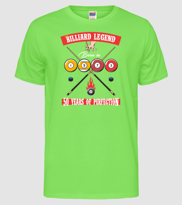 Billiard legend born in 1973 model verde neon pe tricou