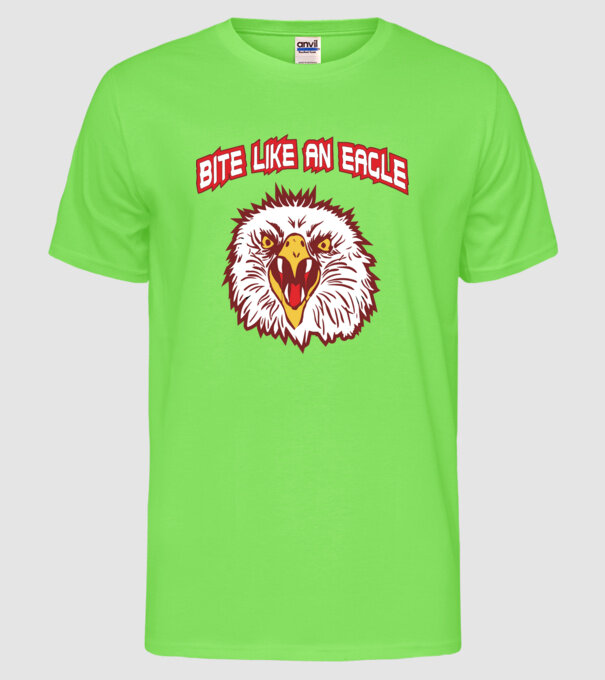 bite like an eagle cobra kai model verde neon pe tricou