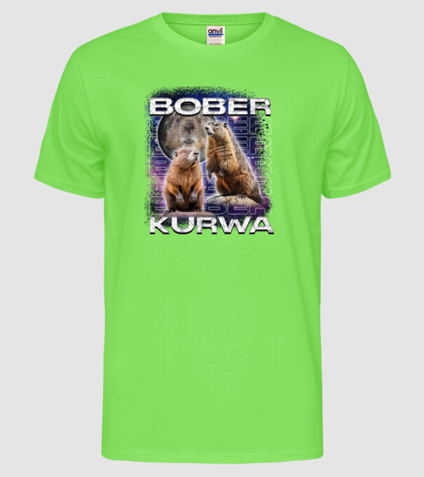 Bóber Kurwa universe model verde neon pe tricou